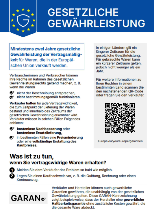 Gesetzliche Gewährleistung: Für Waren, die Sie in der Europäischen Union kaufen, gilt eine gesetzliche Gewährleistung von mindestens zwei Jahren. Die gesetzliche Gewährleistung ist kostenlos. Ist die Ware mangelhaft, haben Sie Anspruch auf kostenlose Nachbesserung, kostenlose Ersatzlieferung, Preisminderung oder Erstattung des Kaufpreises.